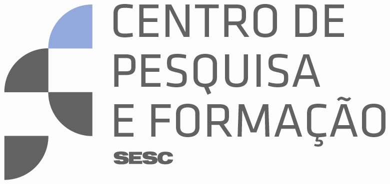 Centro de Pesquisa e Formação do Sesc SP Centro de Pesquisa e Formação do Sesc SP
