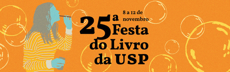 25ª Festa do Livro da USP vai de 8 a 12 de novembro de 2023 | © Edusp