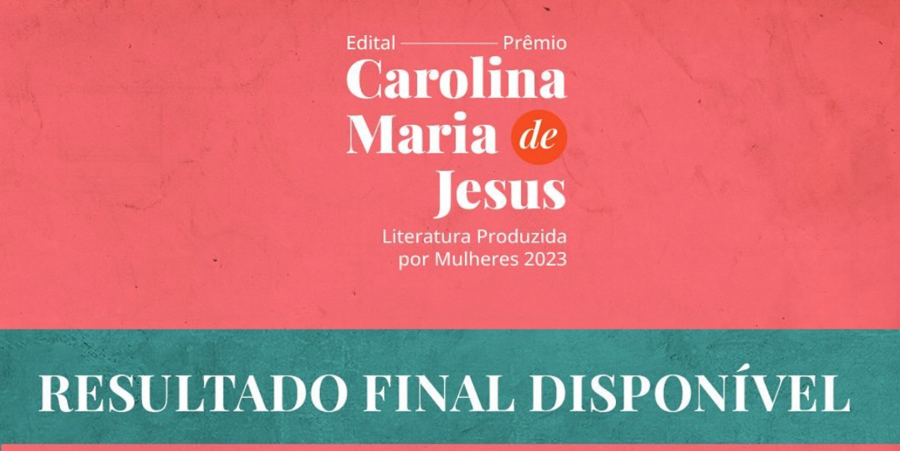 Prêmio Carolina Maria de Jesus anunciou resultado final | © MinC