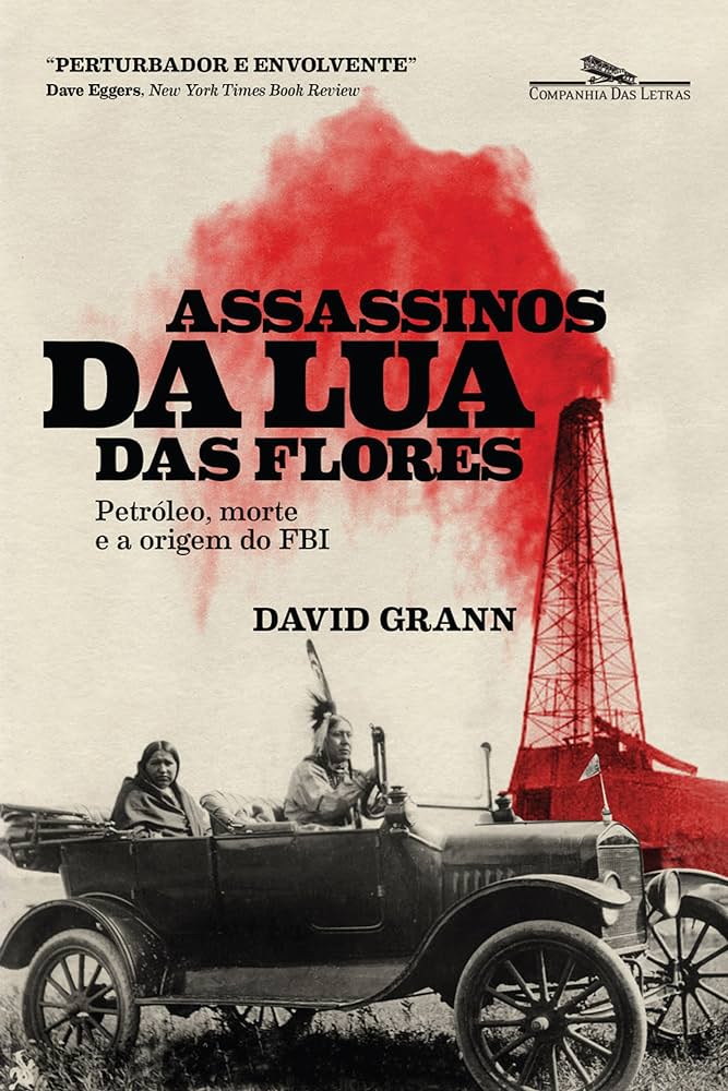 Capa do livro 'Assassinos da lua das flores' © Reprodução Capa do livro 'Assassinos da lua das flores' © Reprodução