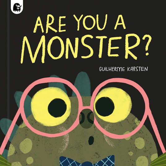 'Are you a monster?', de Guilherme Karsten, publicado em inglês pela Happy Yak 'Are you a monster?', de Guilherme Karsten, publicado em inglês pela Happy Yak