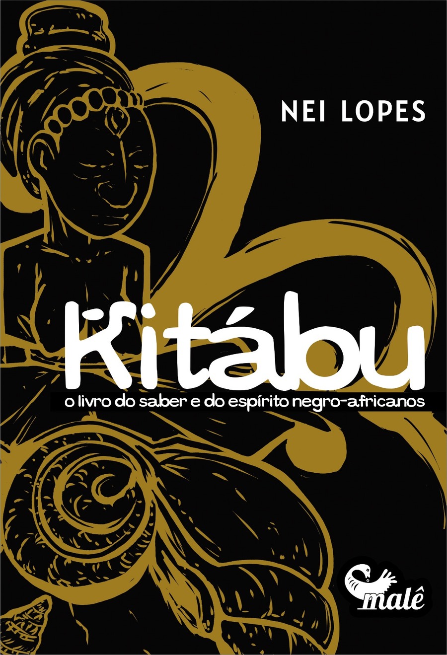 Capa da nova edição de 'Kitábu', livro de Nei Lopes | © Editora Malê Capa da nova edição de 'Kitábu', livro de Nei Lopes | © Editora Malê