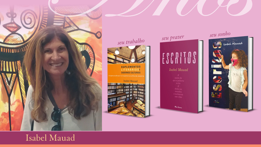 Celebrando 30 anos, editora publica três livros de Isabel Mauad | © Mauad X Celebrando 30 anos, editora publica três livros de Isabel Mauad | © Mauad X
