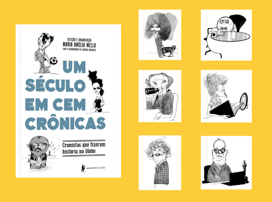 Cronistas do jornal O Globo Cronistas do jornal O Globo